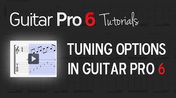 Chap. 2 - 3 Tuning options in Guitar Pro 6
