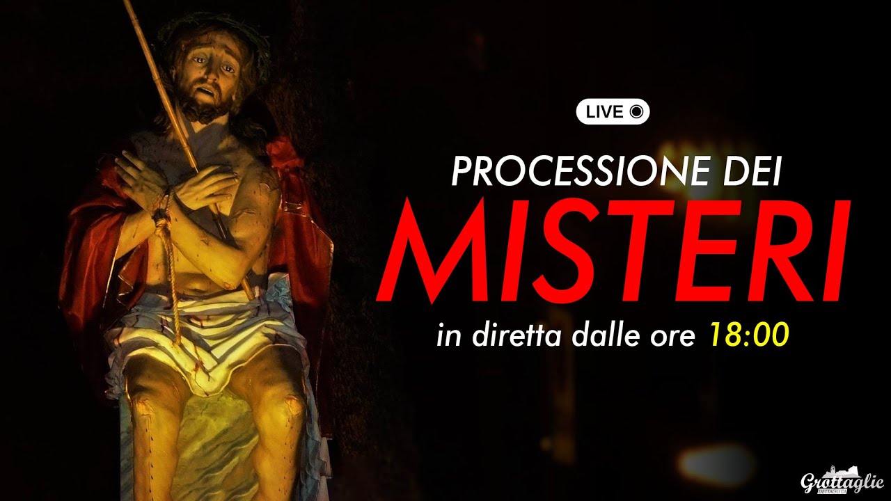 PROCESSIONE MISTERI GROTTAGLIE 2022