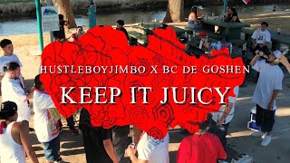 Keep It Juicy - Hu$tleBoyJimbo x BC De Goshen (OFFICIAL MUSIC VIDEO)