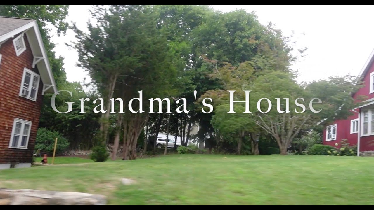 Grandma's House YouTube