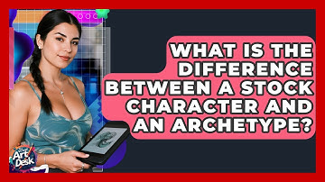 What Is The Difference Between A Stock Character And An Archetype? - The Virtual Art Desk