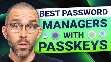 Best password managers that support passkeys | What are passkeys?