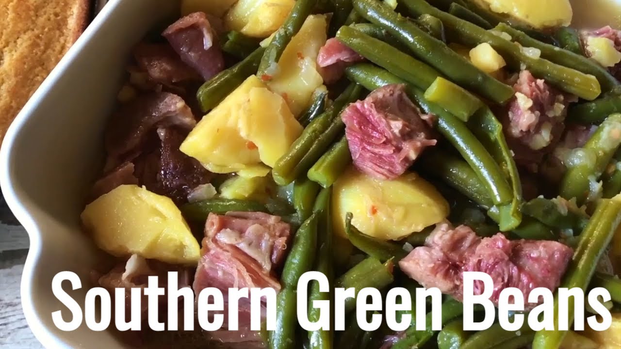 Southern Green Beans Green Beans Recipe YouTube