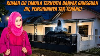 Download lagu RUMAH EVI TAMALA TERNYATA BANYAK GANGGUAN JIN, PENGHUNINYA TAK TENANG!