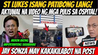 MASAMANG BALITA SA ST LUKES BINUNYAG NA! JAY SONZA MAY KAKAKILABOT NA PINOST! GUANZON MAY SURPRESA