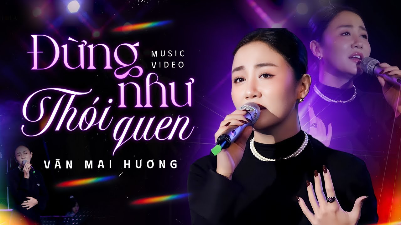 Đừng Như Thói Quen, Không Bằng  - Văn Mai Hương | Playlist Những Ca Khúc Hay Nhất của Văn Mai Hương
