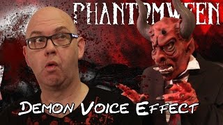 Phantomween 2016: Demon Voice Effect