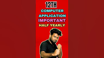 12TH COMPUTER APPLICATION IMPORTANT QUESTIONS FOR HALF YEARLY 2024 #welearntamil