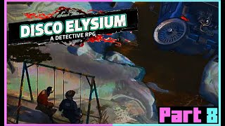 Tequila Sunset | Disco Elysium Part 8 - Foreman Plays Stuff