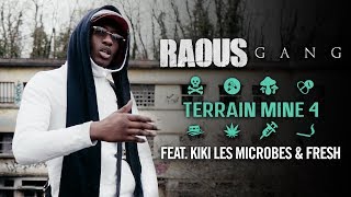 Raous Gang - Terrain Miné 4 Feat Kiki Les Microbes Fresh I Daymolition