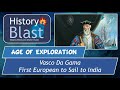 Vasco Da Gama | First European to Sail to India in 1498