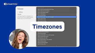 Consentmo Timezones: No More Manual Time Calculations | Compliance for Shopify stores