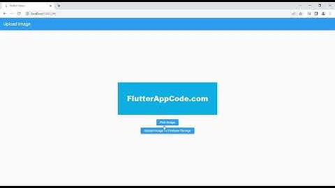 Flutter web upload image to firebase storage | FlutterAppCode