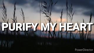 PURIFY MY HEART | Praise &amp; Worship Song lyric video