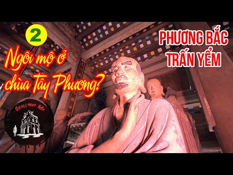 Video 18 vị La Hán Chùa Tây Phương [Phần 2] Phương Bắc Trấn... - youtube