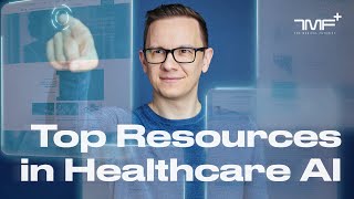 Top Resources in Healthcare AI  The Medical Futurist