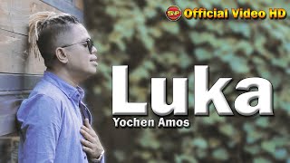 Yochen Amos - Luka I Lagu Manado Terbaru  ( Video Music)