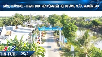 NÔNG THÔN MỚI – THÀNH TỰU TRÊN VÙNG ĐẤT HỘI TỤ SÔNG NƯỚC VÀ BIỂN ĐẢO