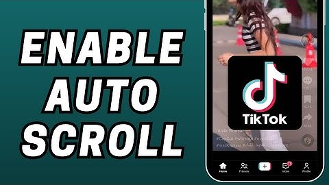 How to Fix Auto Scroll Feature Not Showing in TikTok (2023) | TikTok Auto Scroll