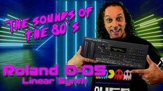 Roland D-05 The sounds of the 80`s