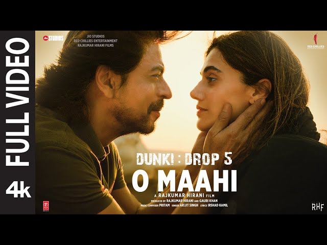 Dunki Drop 5: O Maahi | Shah Rukh Khan | Taapsee Pannu | Pritam | Arijit Singh | Irshad Kamil class=