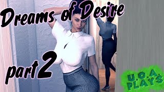 Dreams of Desire - #2 - UOA Plays