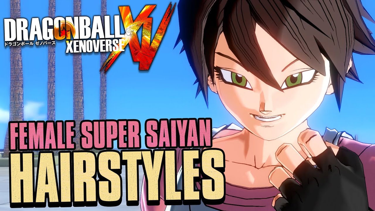 Dragon Ball Xenoverse All Female Super Saiyan Hairstyles 1080p HD   YouTube