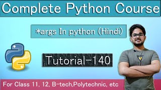 *args in Python || Python tutorial for absolute beginners in Hindi || #140
