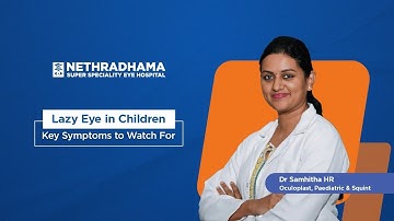 Lazy Eye in Children | Warning Signs Parents Should Know | Dr. Samhitha HR