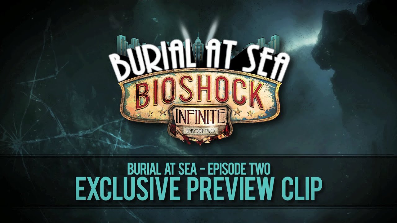 BioShock Infinite: Burial At Sea Ep. 2 Gets A Release Date, image size:1280x720