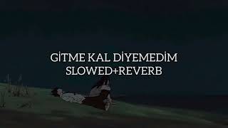 Bahadır Sağlam - Gitme Kal Diyemedim (s l o w e d & r e v e r b) Resimi