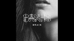 BANKS - Brain (Prod. By Shlohmo) (HQ Audio)  - Durasi: 4:42. 