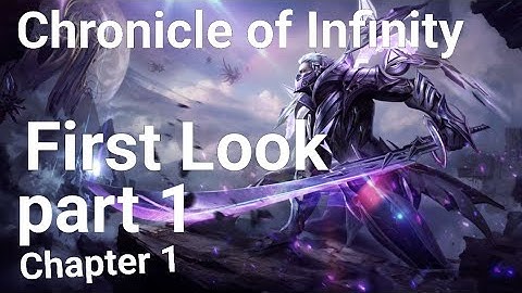 Chronicle of Infinity Gameplay part 1
