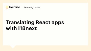 React Internationalization (i18n): A Guide with i18next & Lokalise