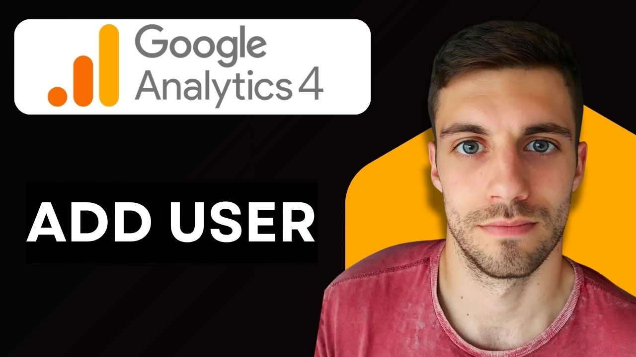 How to Add User in Google Analytics 4 (Quickly) - YouTube
