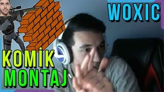 Woxic - KOMİK ANLAR !! -  DAYI !!