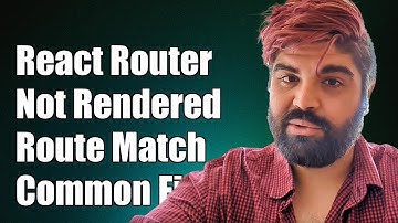 React Router Component Not Rendering on Route Match: Common Fixes & Solutions