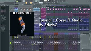 Tutorial Dance Monkey Tones and I - FL Studio + Instrumental Remake