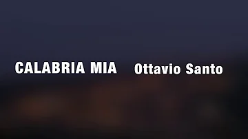 Calabria mia - Ottavio Santo