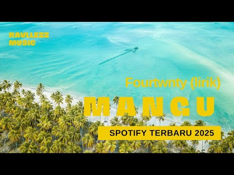 Mangu Fourtwnty Lirik By Ravllezz Music 2025 Mangu Fourtwnty Lirik By Ravllezz Music 2025
