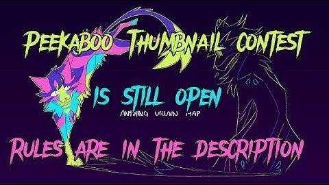 PEEKABOO THUMBNAIL CONTEST [CLOSED] [MAP COMPLETED!! READ DESCRIPTION]