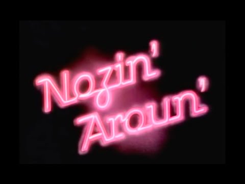 NOZIN' AROUN' 1