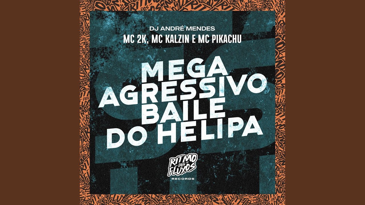 Mega Agressivo Baile do Helipa