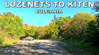 DRIVING from LOZENETS VILLAGE to KITEN TOWN in BULGARIA *COUNTRYSIDE ROUTE* 4K (60fps)