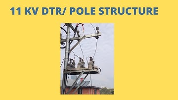 11 KV  Pole Structure | 11 KV Double /Single Pole Structure | DTR Structure