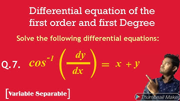 Solve the differential Equations [Lesson-2] , {Exercise-(2B)},(Question no-7) ,(Sem- II)