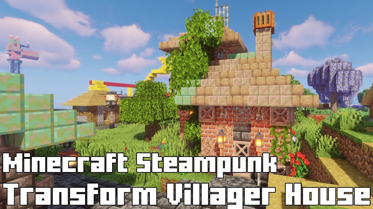 Transform a Boring Villager House into an Steampunk Home in Minecraft ...