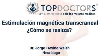 Estimulación magnética transcraneal ¿Cómo se realiza? ¿Es dolorosa?