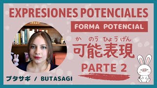 📚 Aprende a usar la FORMA POTENCIAL y las expresiones potenciales | Repaso | PARTE 2 by ブタサギ / BUTASAGI 753 views 2 years ago 16 minutes