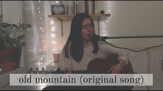 old mountain (original song) - julia larochelle